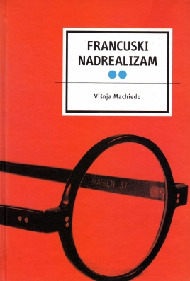 Francuski nadrealizam - Le surréalisme français / et anthologie des textes (2)